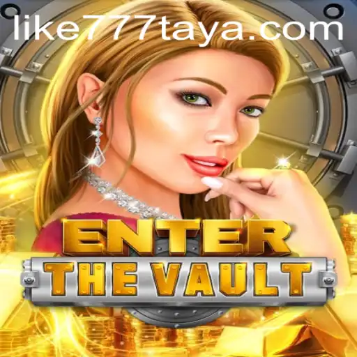 Exploring the Depths of EntertheVault: A Thrilling Gaming Experience Unlocked by LIKE777